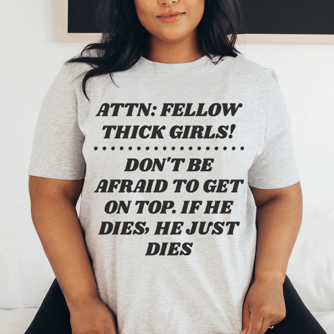 Don't Be Afraid To Get On Top Tee-2