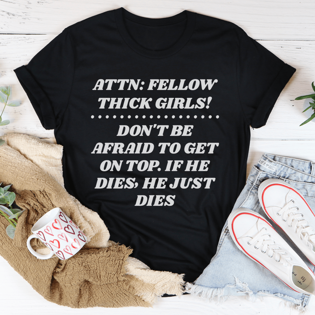 Don't Be Afraid To Get On Top Tee-0