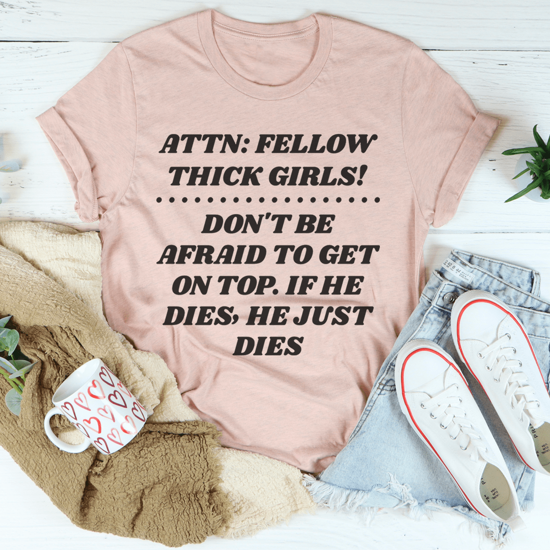 Don't Be Afraid To Get On Top Tee-3