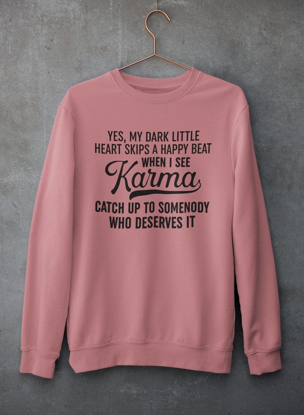 Karma Sweat Shirt