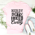 Nerdy Dirty Inked And Curvy Tee-0