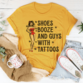 Shoes Booze And Guys With Tattoos Tee-0
