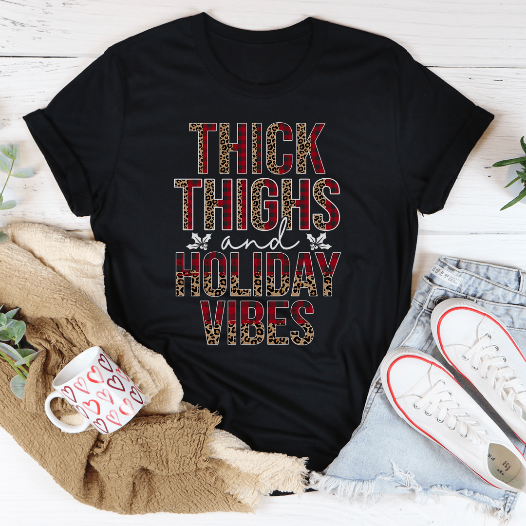 Thick Thighs And Holiday Vibes Tee-0